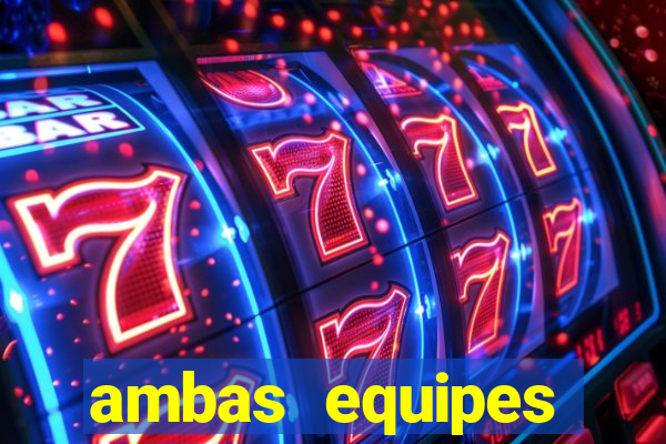 ambas equipes marcam ou mais de 2.5